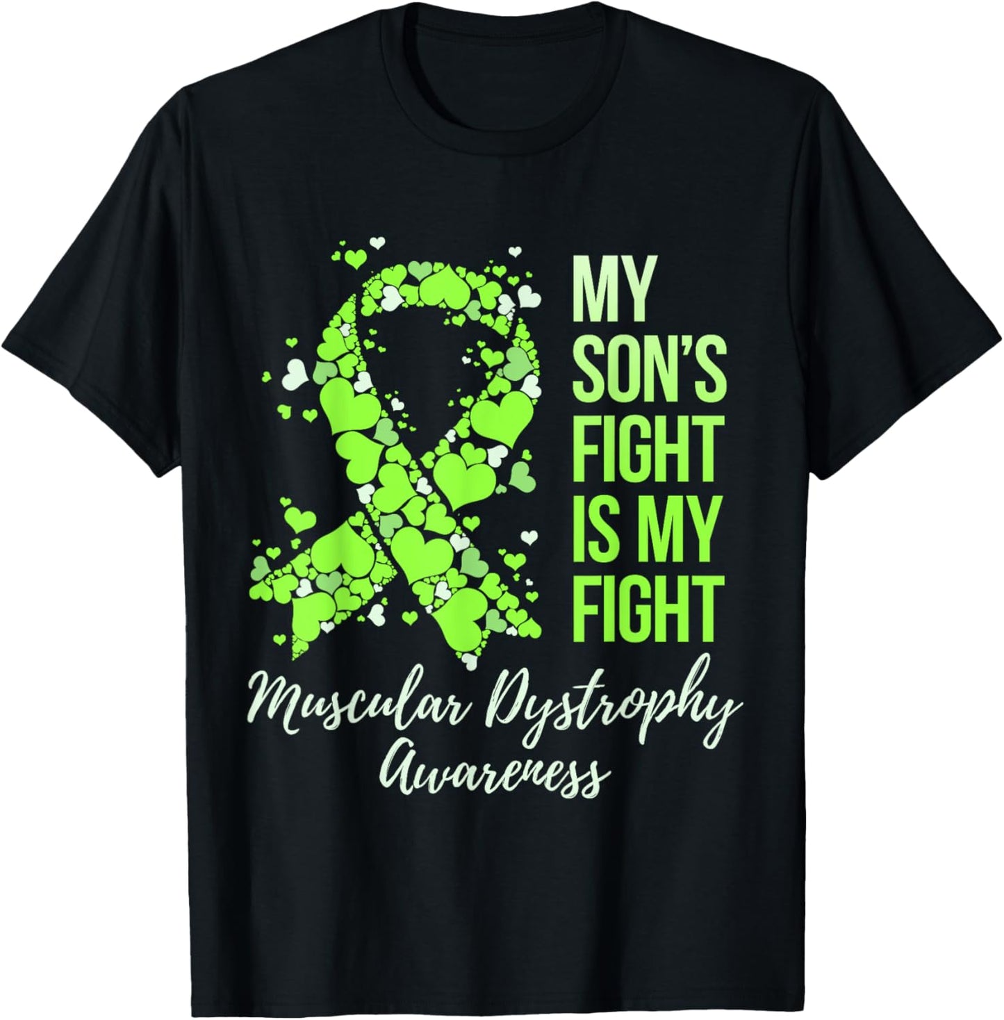 My Son’s Fight Is My Fight Muscular Dystrophy Awareness T-Shirt - T-Shirt | Black