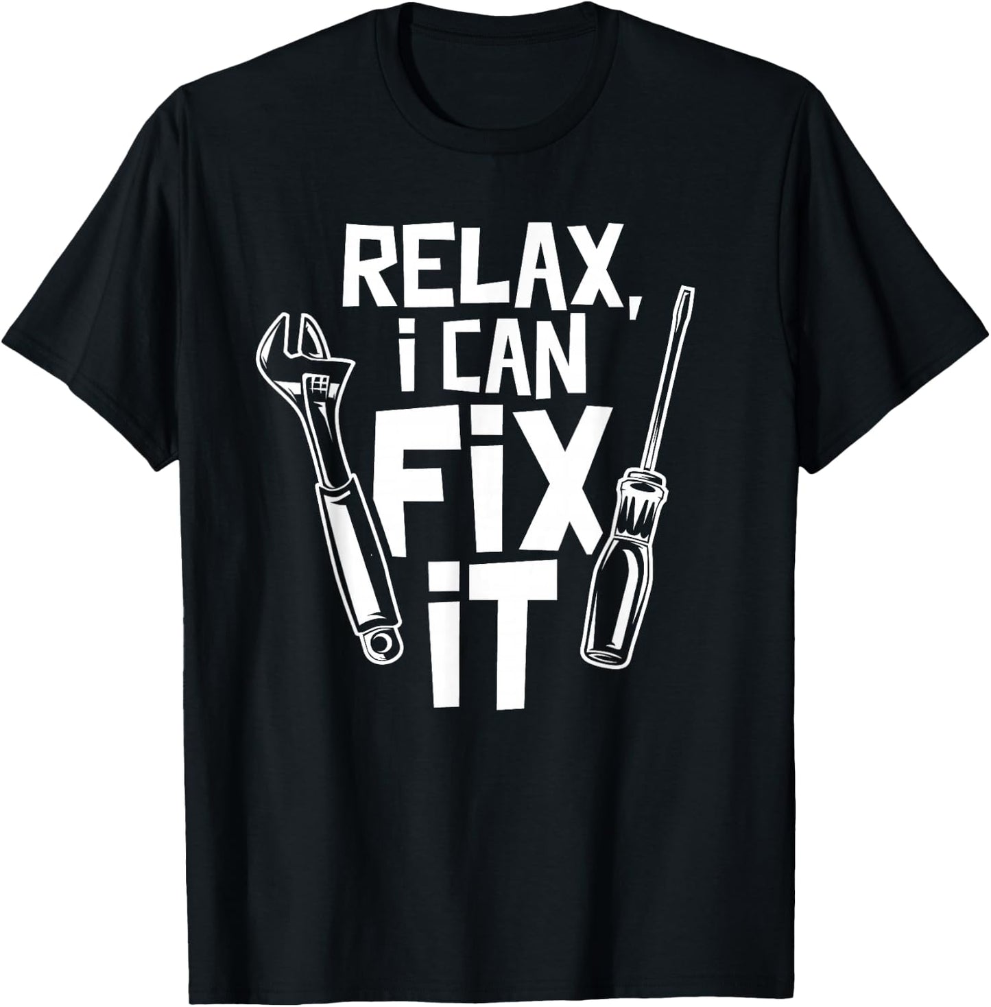 Entspann Dich Ich Kann Es Reparieren DIY T-Shirt - T-Shirt | Black