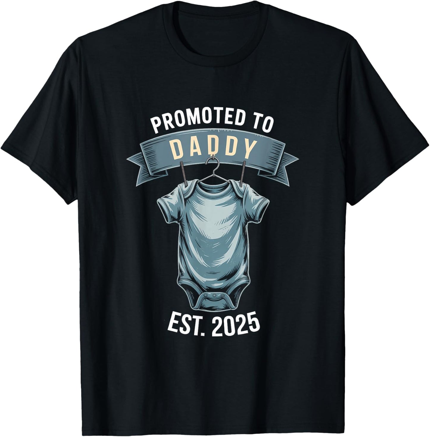 Promoted To Daddy Established 2025 - New Dad Dad Father's da T-Shirt - T-Shirt | Black