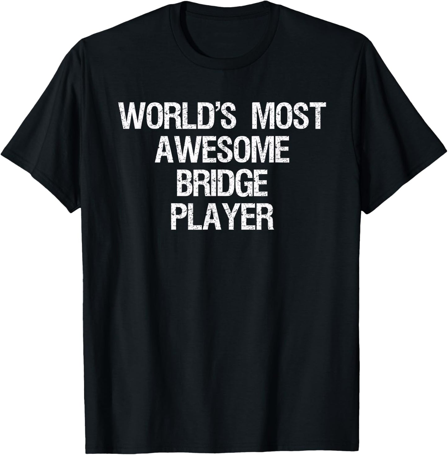Bridge - Funny Bridge Card Game Awesome Player T-Shirt - T-Shirt | Black