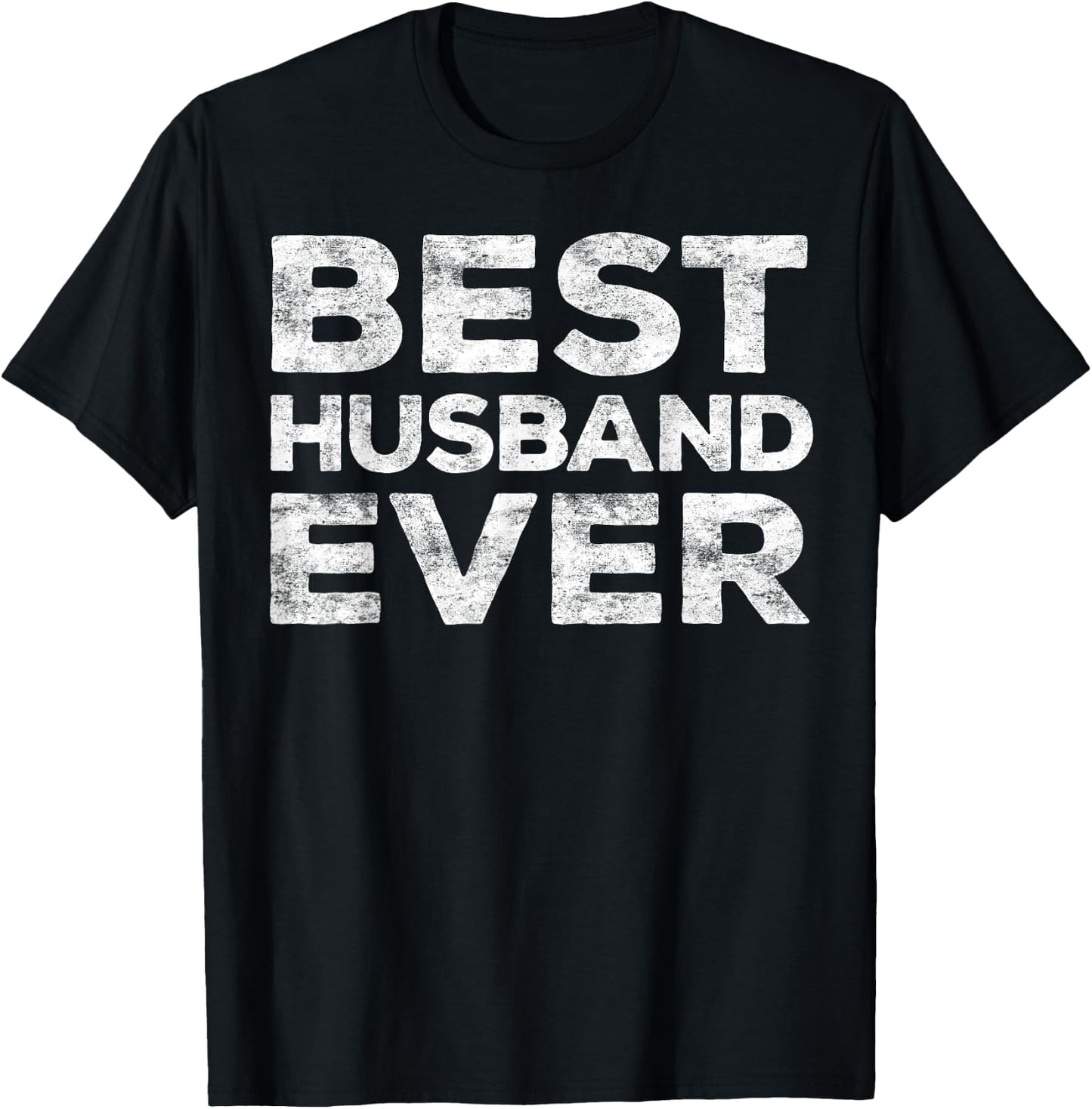 Best Husband Ever Shirt Men Funny Husband Fathers Day T-Shirt - T-Shirt | Black