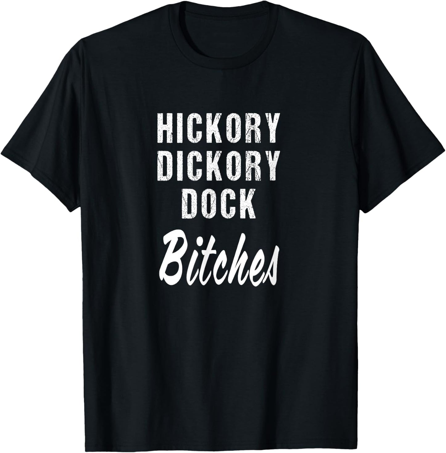 Hickory Dickory Dock Bitches Nursery Parody Rhyme Song T-Shirt - T-Shirt | Black