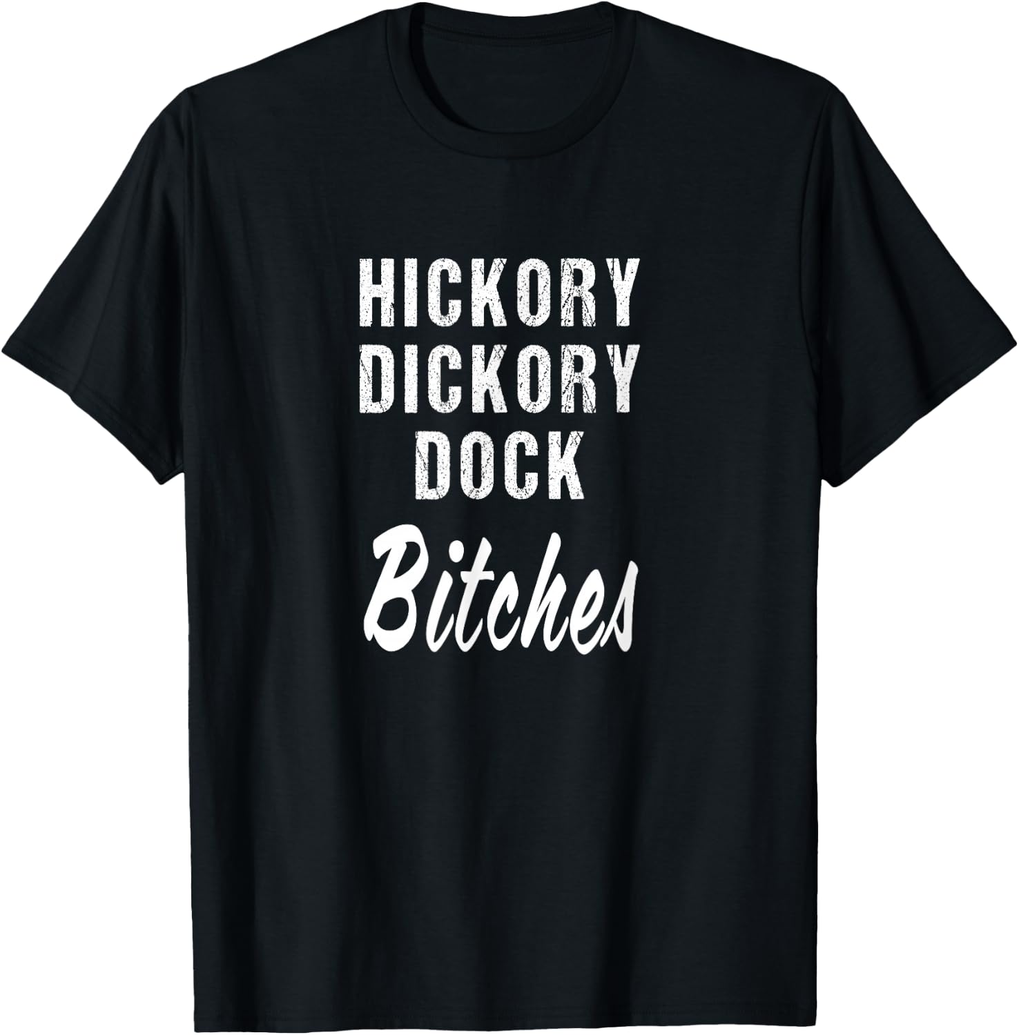 Hickory Dickory Dock Bitches Nursery Parody Rhyme Song T-Shirt - T-Shirt | Black