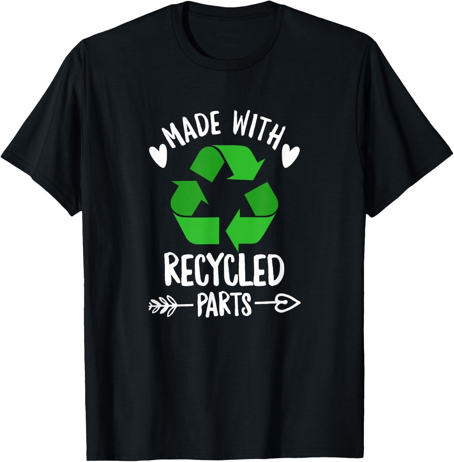 Made with recycled parts Design for an Organ Recipient T-Shirt - T-Shirt | Black
