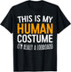 This Is My Human Costume I'm Really A Cockroach Shirt T-Shirt - T-Shirt | Black