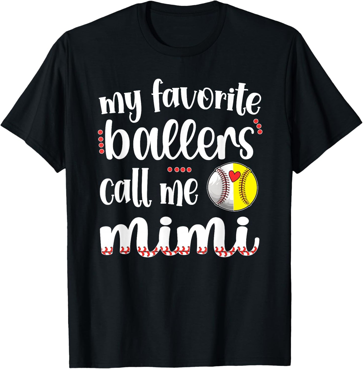 My Favorite Ballers Call Me Baseball Softball Mimi T-Shirt - T-Shirt | Black
