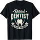 Funny Retired Dentist Go Floss Yourself Design T-Shirt - T-Shirt | Black