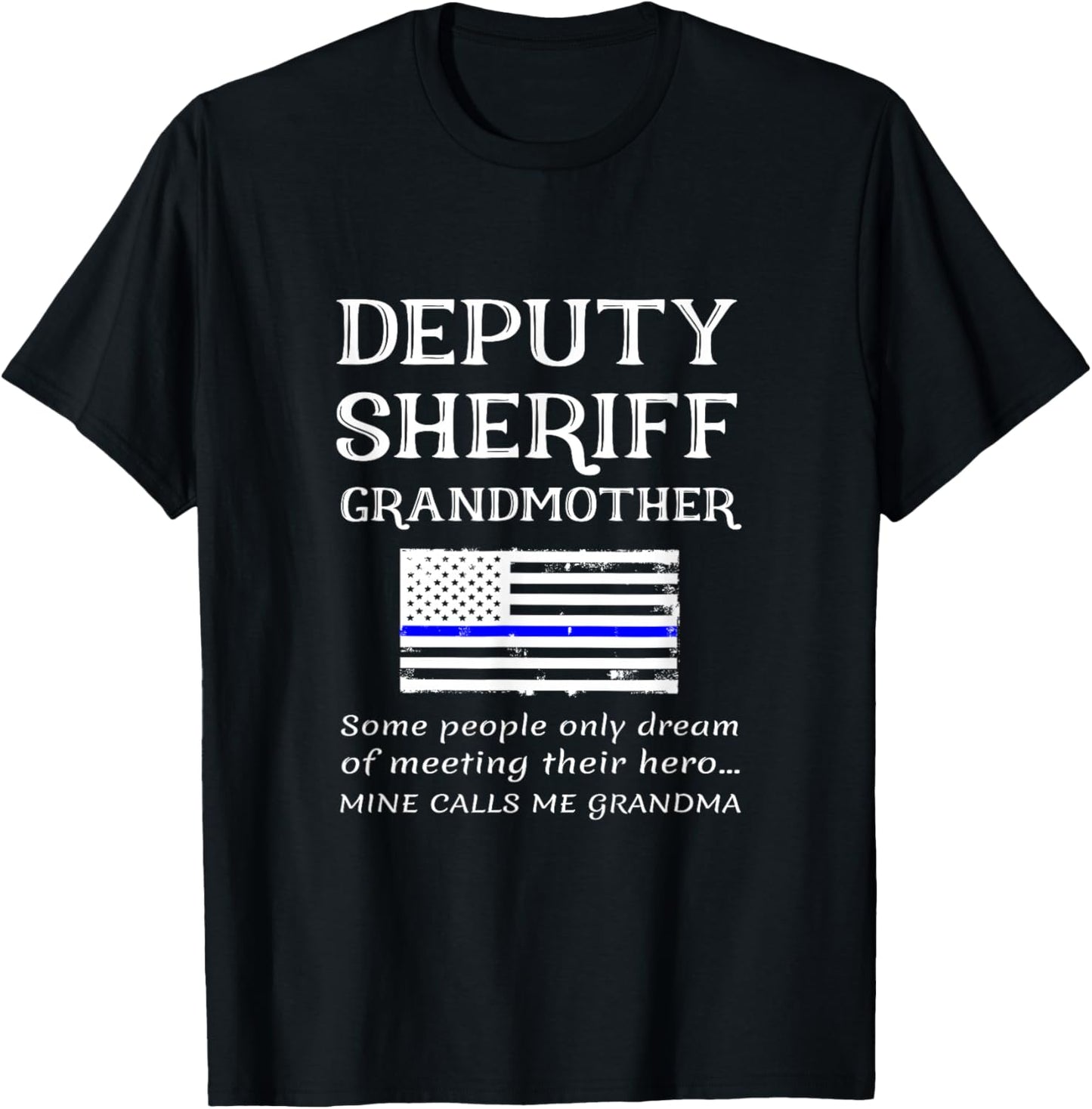 Proud Deputy Sheriff Grandmother Grandma Grandson Granny T-Shirt - T-Shirt | Black
