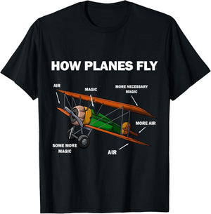 How Planes Fly Funny Airplane Magic T Shirt T-Shirt - T-Shirt | Black