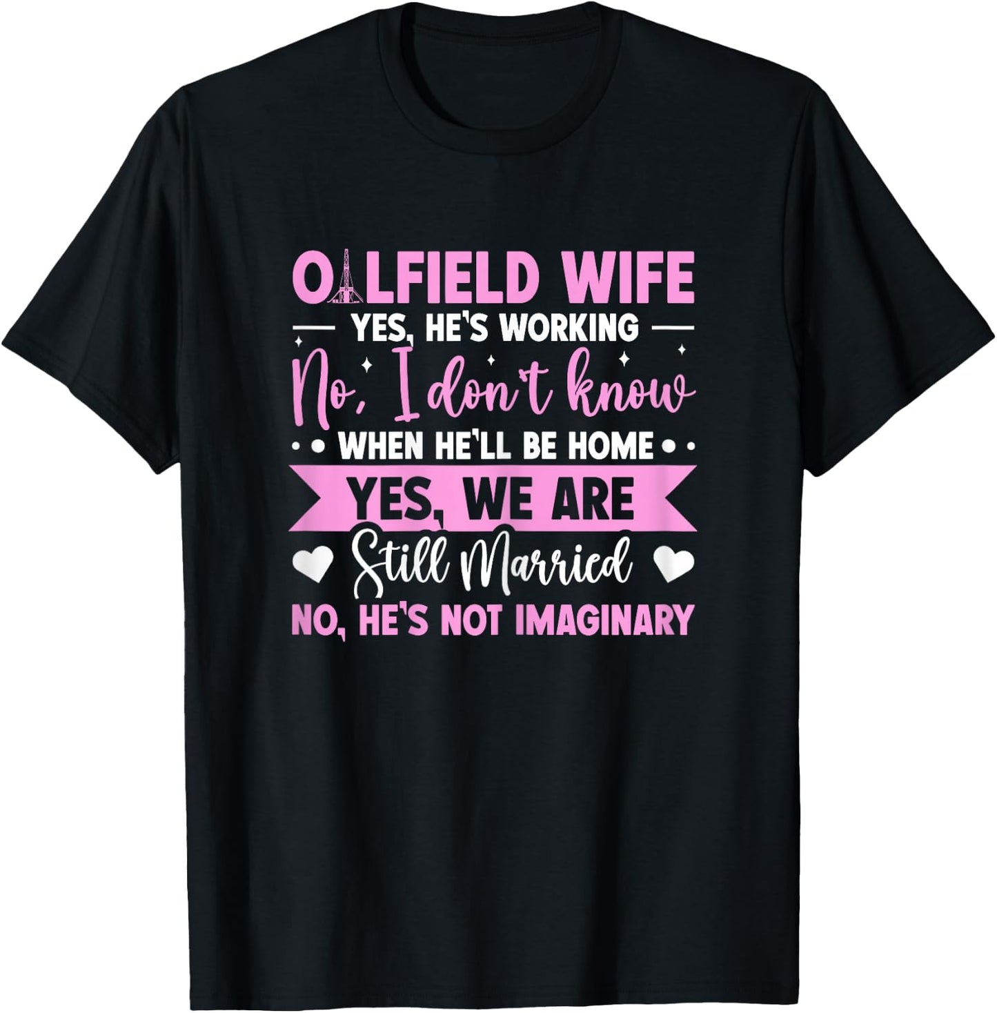 Oilfield Wife T-Shirt - T-Shirt | Black