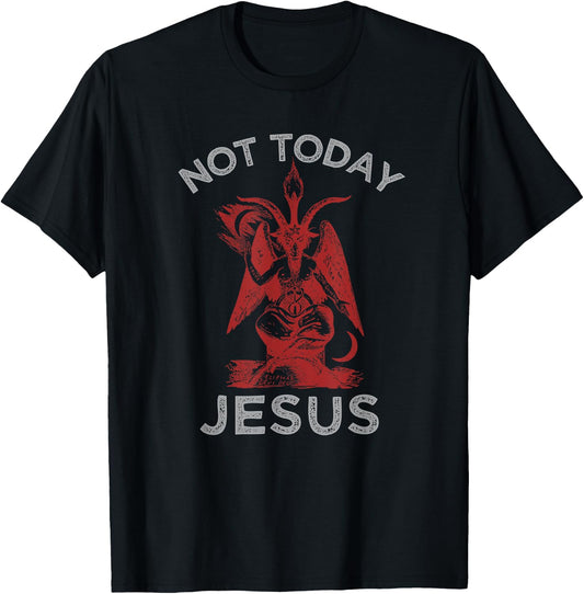 Satan | Not Today Jesus | Funny Meme T-Shirt - T-Shirt | Black
