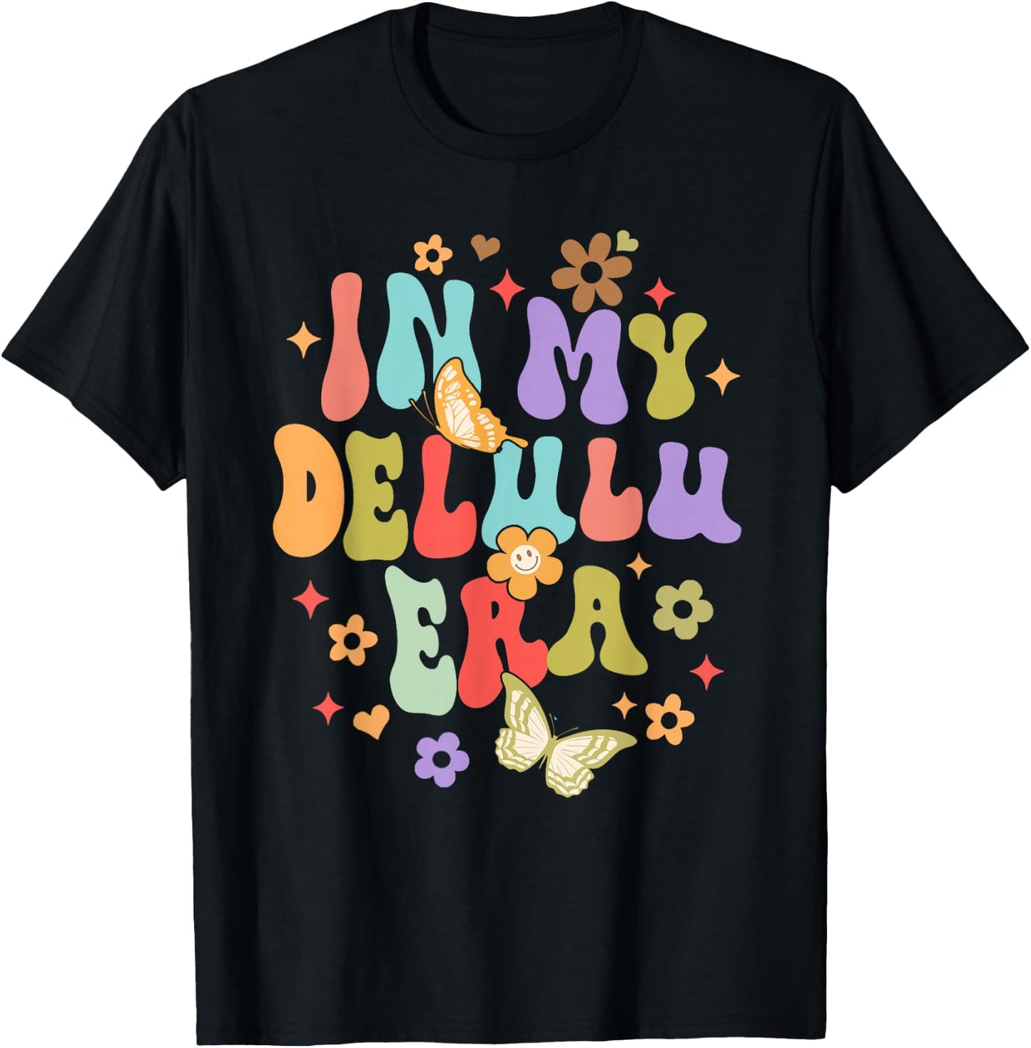 Funny Humor Sarcasm Delusional Manifesting In My Delulu Era T-Shirt - T-Shirt | Black