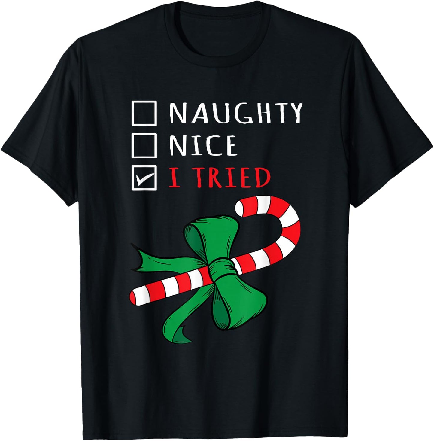Christmas Candy Cane Design - I have it with a T-Shirt - T-Shirt | Black