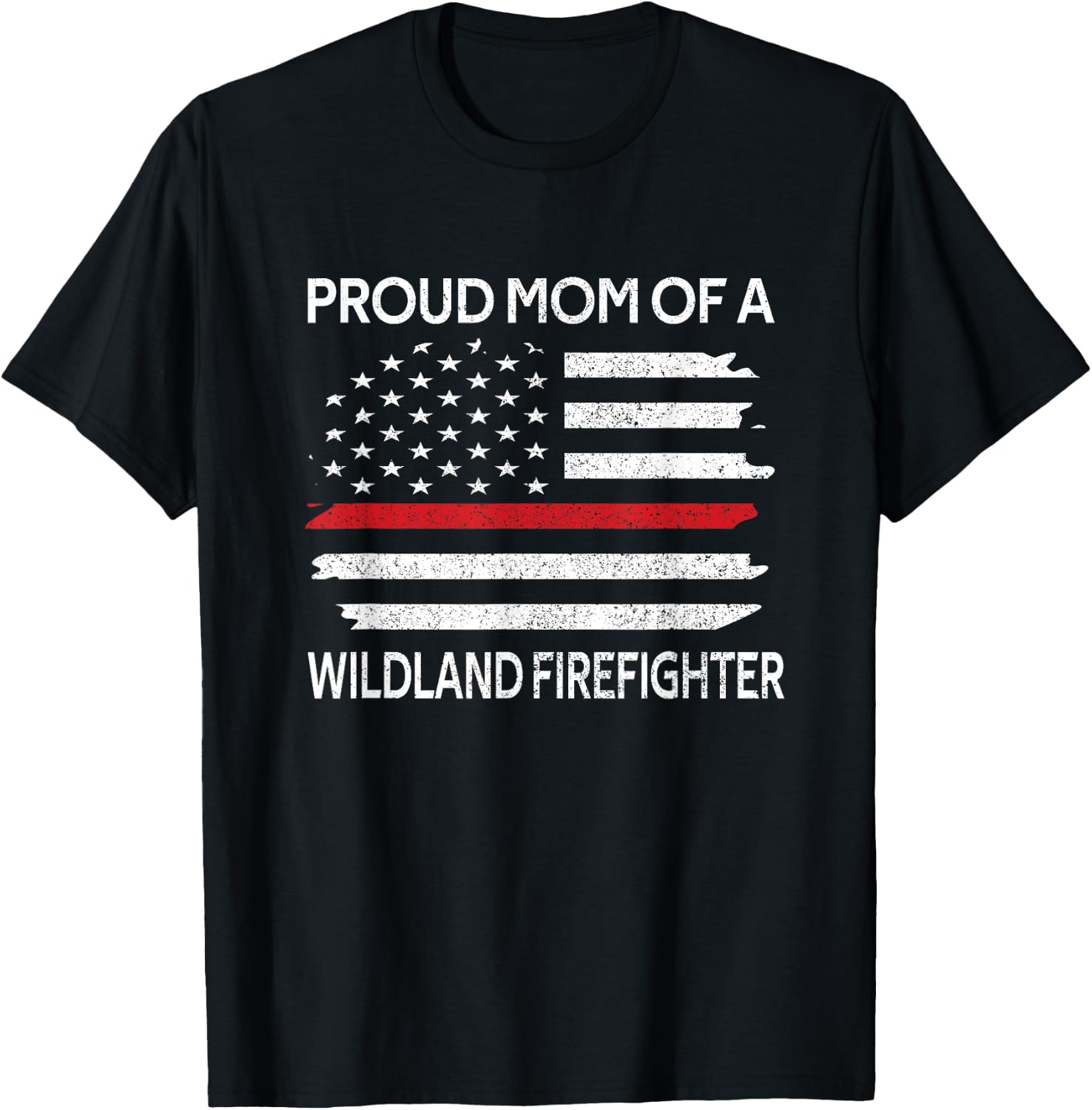 Proud Mom Of A Wildland Firefighter Mother Firefighting T-Shirt - T-Shirt | Black