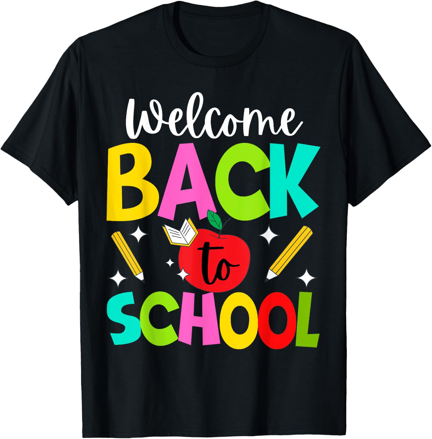 Welcome Back to School 2024 Cute Teachers Students First Day T-Shirt - T-Shirt | Black