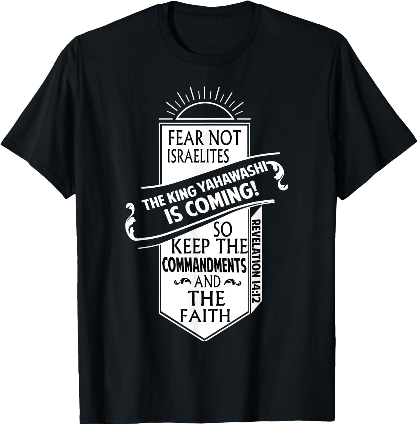 Fear Not Israelites Yahawashi Is Coming Israelite Clothing T-Shirt - T-Shirt | Black