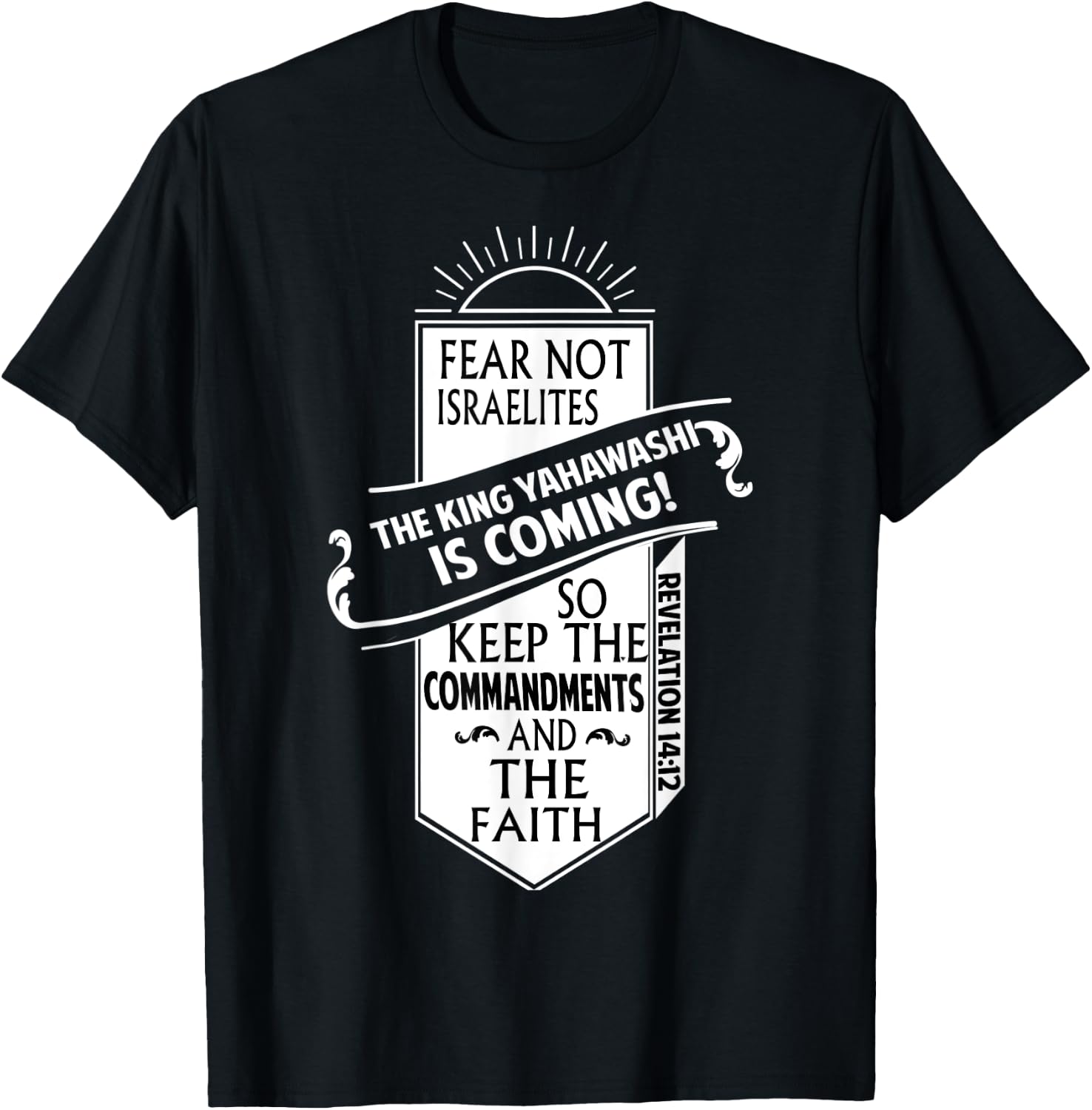 Fear Not Israelites Yahawashi Is Coming Israelite Clothing T-Shirt - T-Shirt | Black