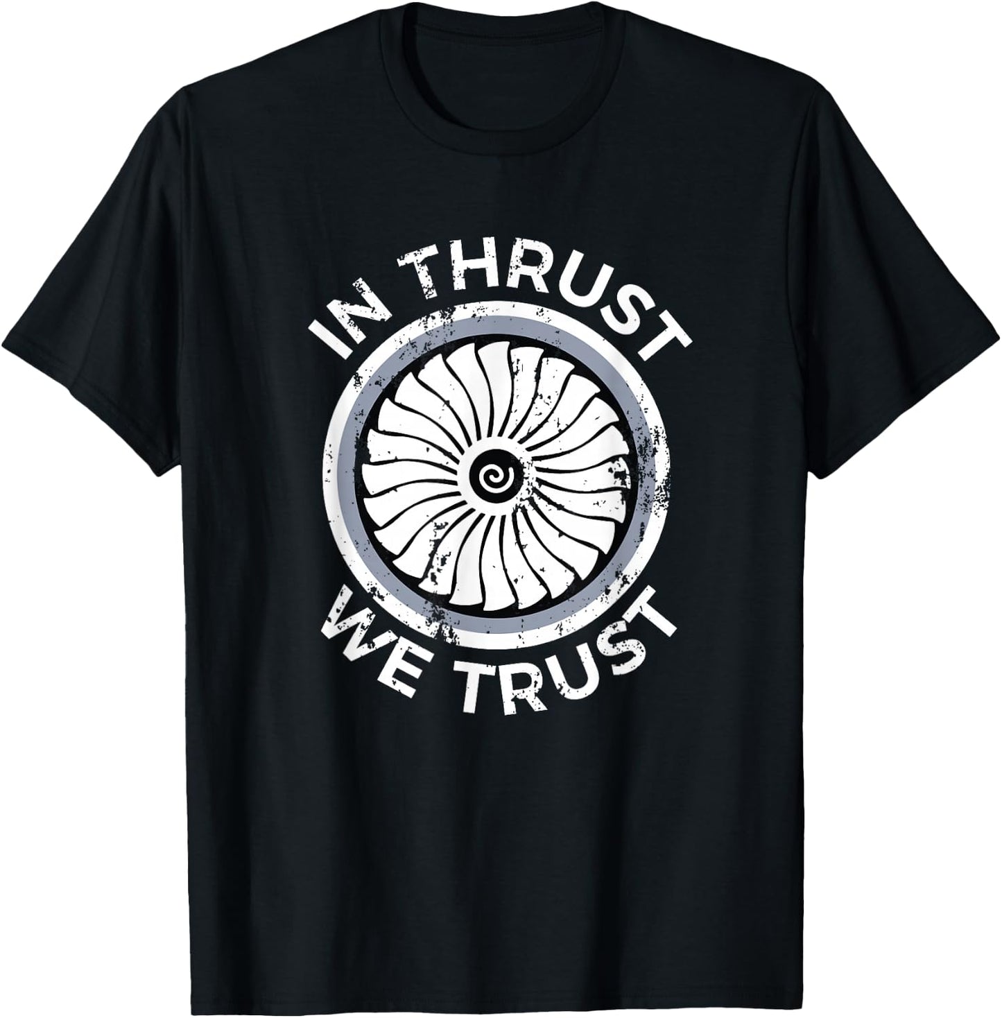 In Thrust We Trust Airplane Jet Engine RC Pilot Flying Gifts T-Shirt - T-Shirt | Black