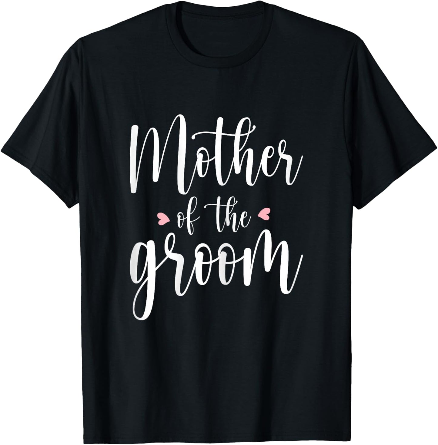 Mother Of The Groom - Cute Wedding Marriage Groom Mom T-Shirt - T-Shirt | Black