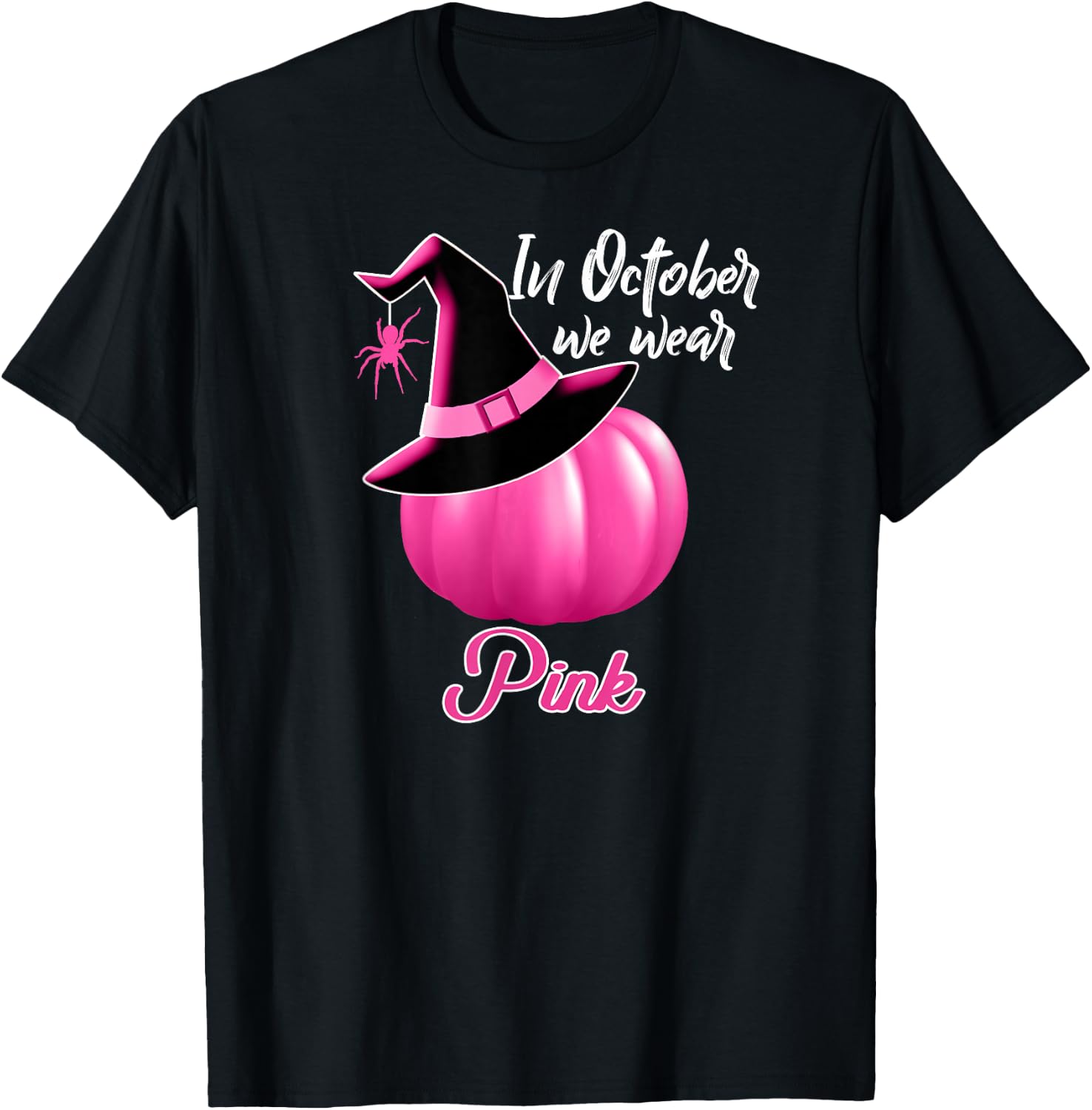 In October We Wear Pink Breast Cancer Pumpkin Witch T-Shirt - T-Shirt | Black