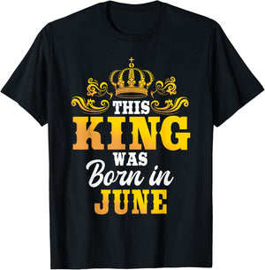 This King Was Born In June Birthday Party Celebration T-Shirt - T-Shirt | Black