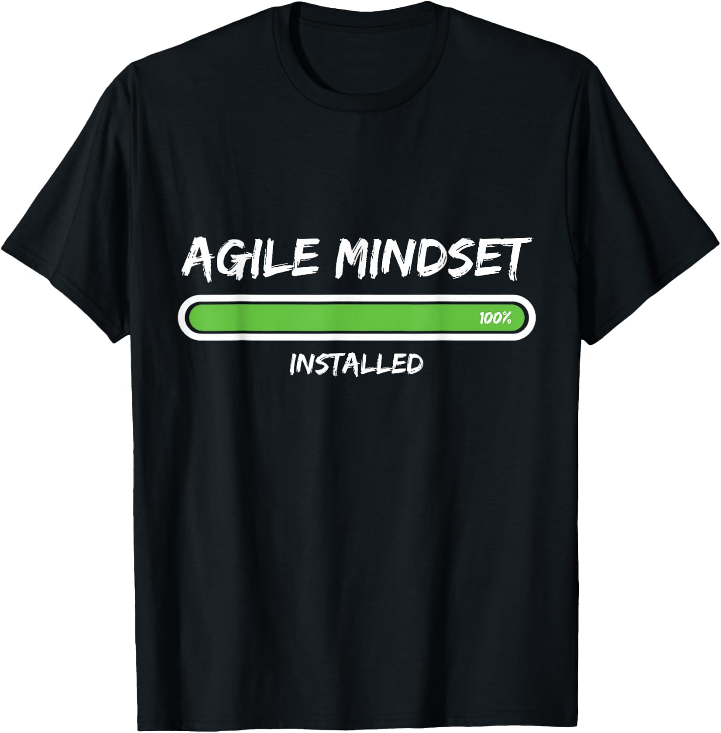 Agile Mindset Installed Agile Project Management Scrum T-Shirt - T-Shirt | Black