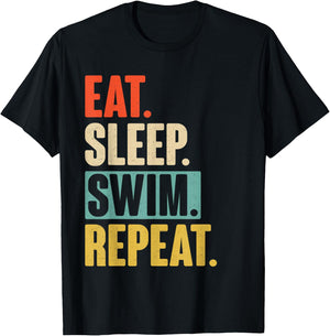 Eat Sleep Swim Repeat - Funny Retro Vintage Swimming Swimmer T-Shirt - T-Shirt | Black