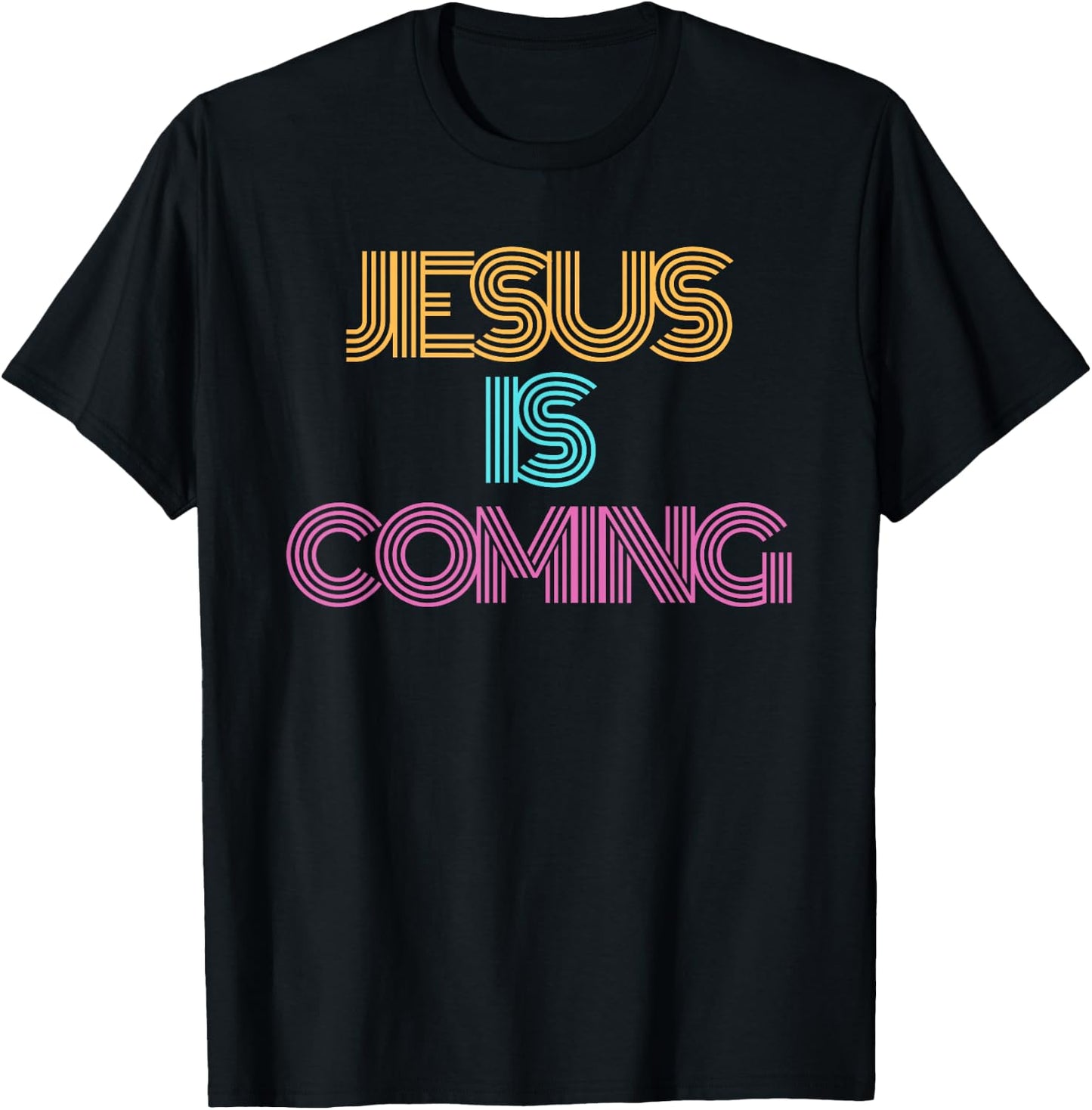 Jesus is Coming Shirt. Christian Shirt. Religious Spiritual T-Shirt - T-Shirt | Black
