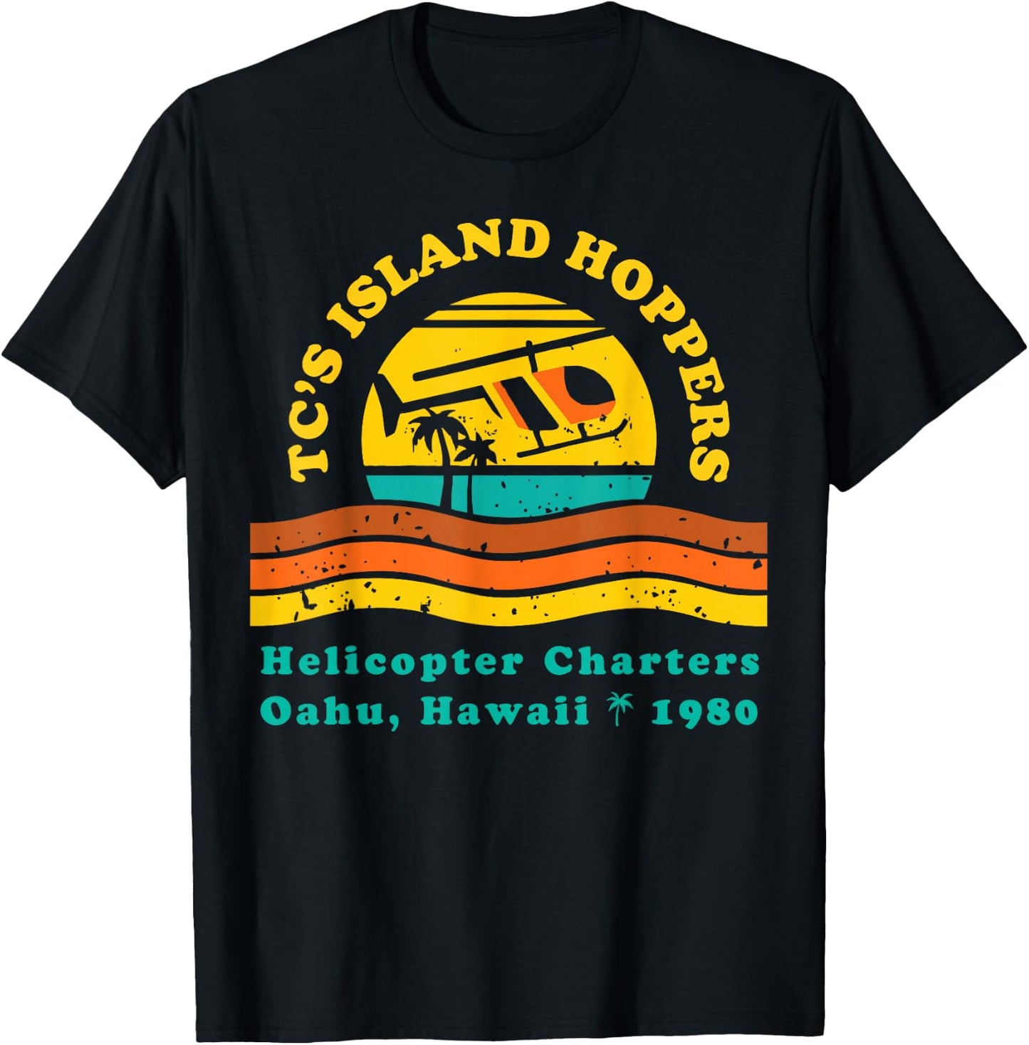 TC's Island Hoppers Helicopter Charters Hawaii Since 1980 T-Shirt - T-Shirt | Black