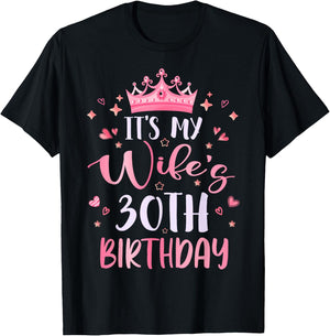 It's My Wife's 30th Birthday Pink Happy 30 Years Old T-Shirt - T-Shirt | Black