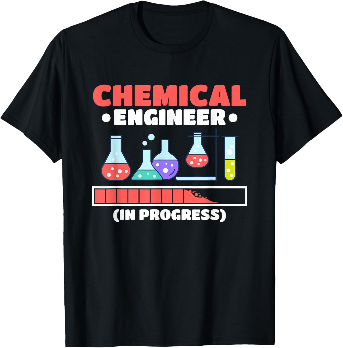 Chemical Engineer in Progress Chemical Engineering T-Shirt - T-Shirt | Black