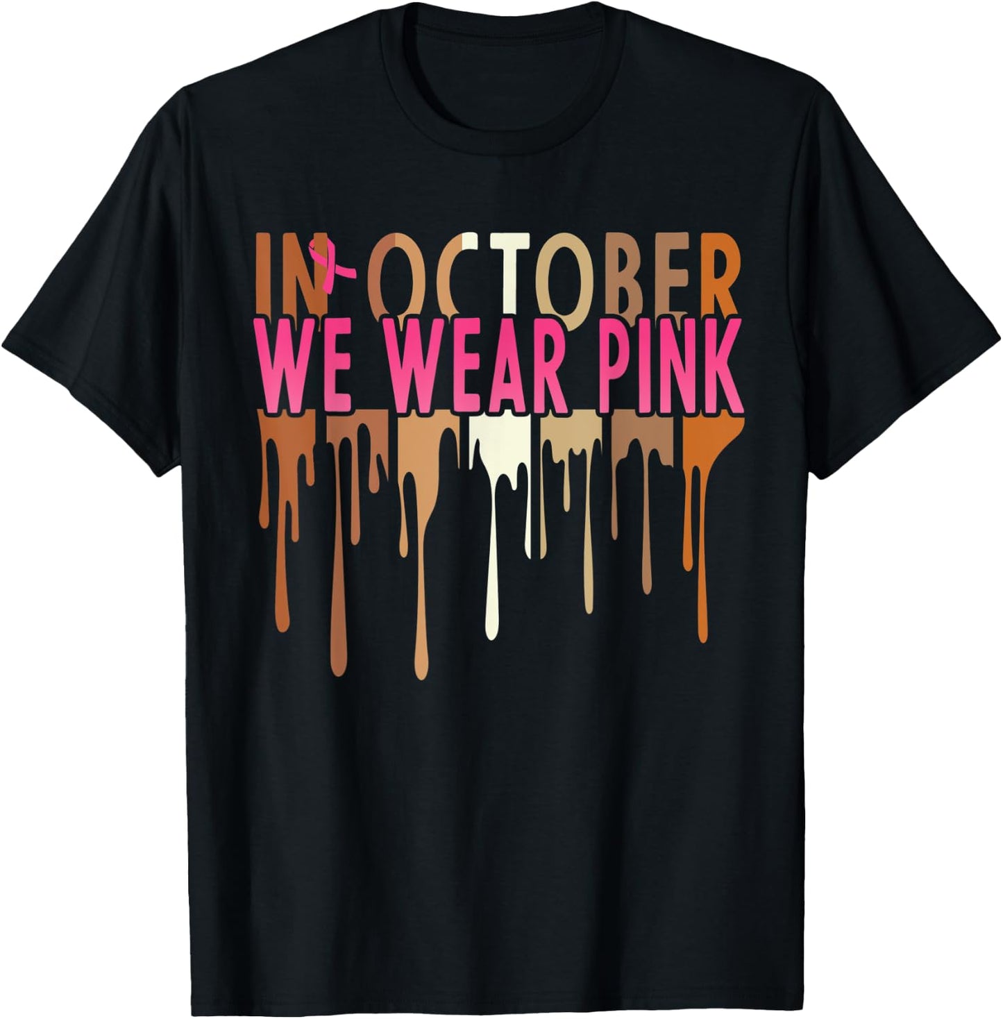 Melanin In October We Wear Pink Breast Cancer Awareness T-Shirt - T-Shirt | Black