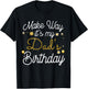 Make way It's My Dad's Birthday T-Shirt - T-Shirt | Black