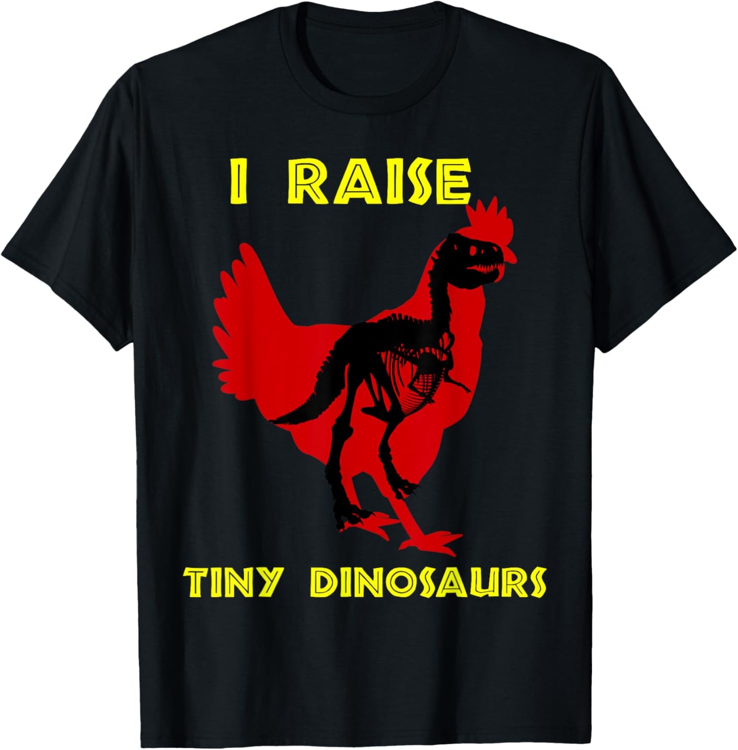 Stone Age Chickens I Raise Tiny Dinosaurs T-Shirt - T-Shirt | Black