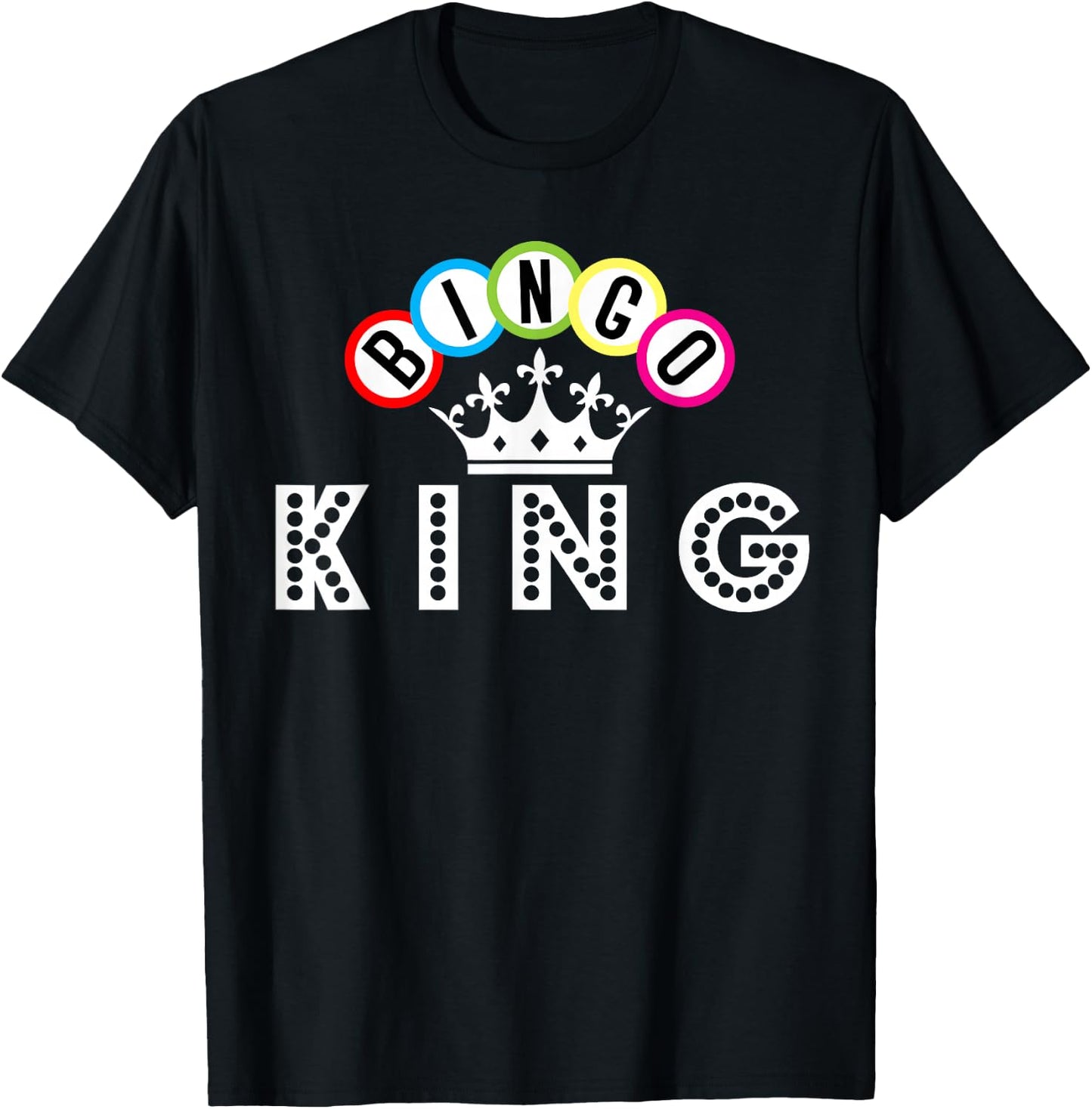 Bingo King T-Shirt - T-Shirt | Black