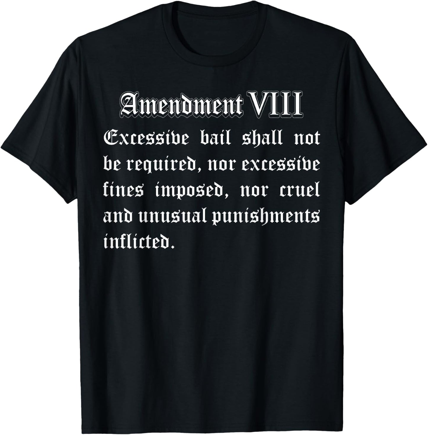 Bill of Rights - Full Text of the 8th Amendment T-Shirt - T-Shirt | Black