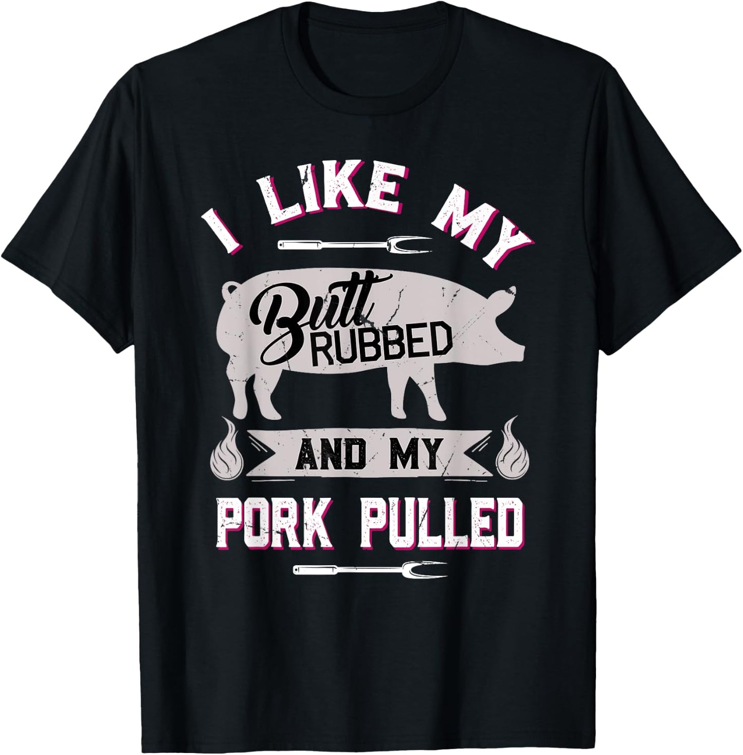 Funny BBQ Grilling Quote Pig Pulled Pork T-Shirt - T-Shirt | Black