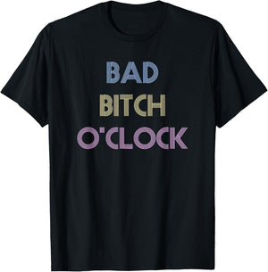 Bad Bitch O'Clock Funny Black Queen T-Shirt - T-Shirt | Black