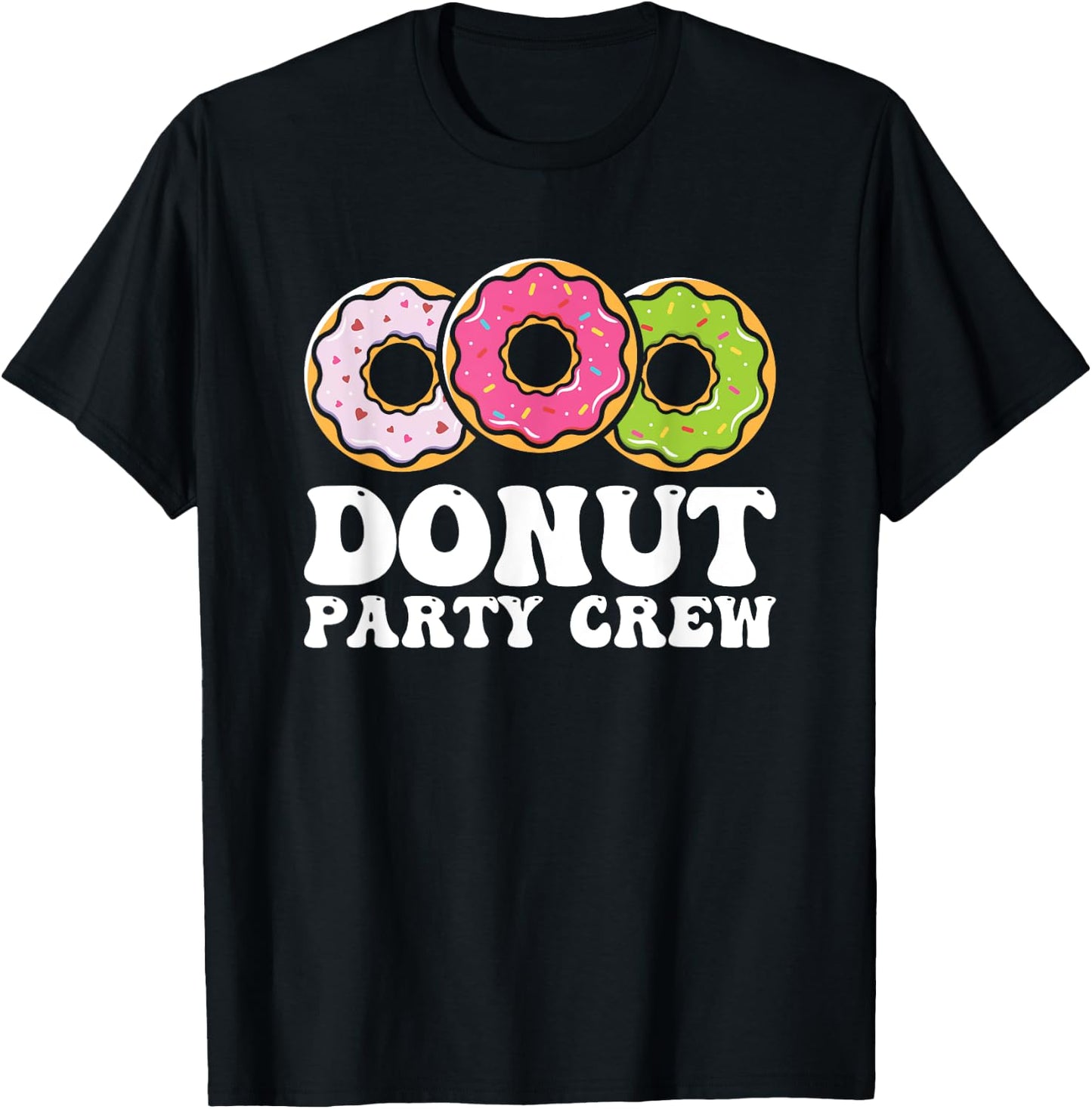Donut Sprinkles Doughnut Fried Dough Sweet Snack Dessert T-Shirt - T-Shirt | Black