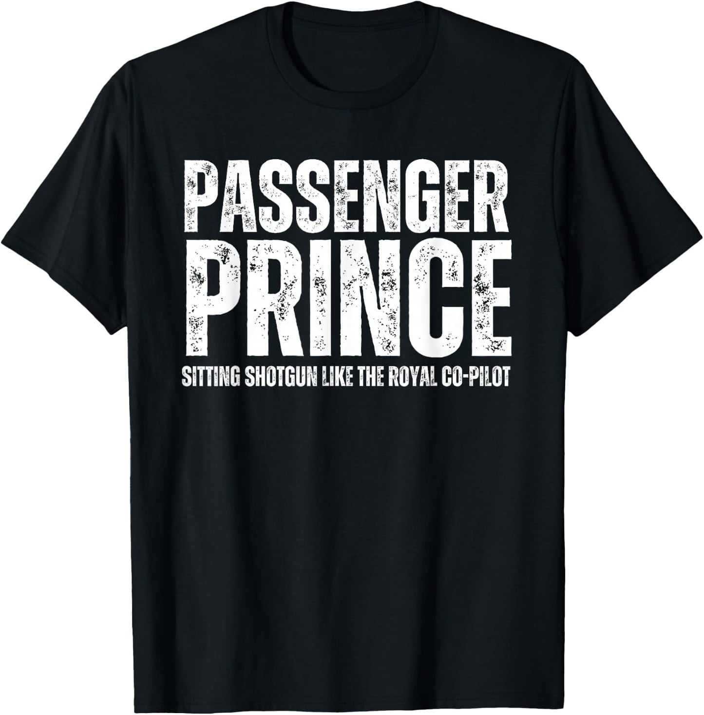 Passenger Prince Boys and Men Passenger Seat Prince T-Shirt - T-Shirt | Black