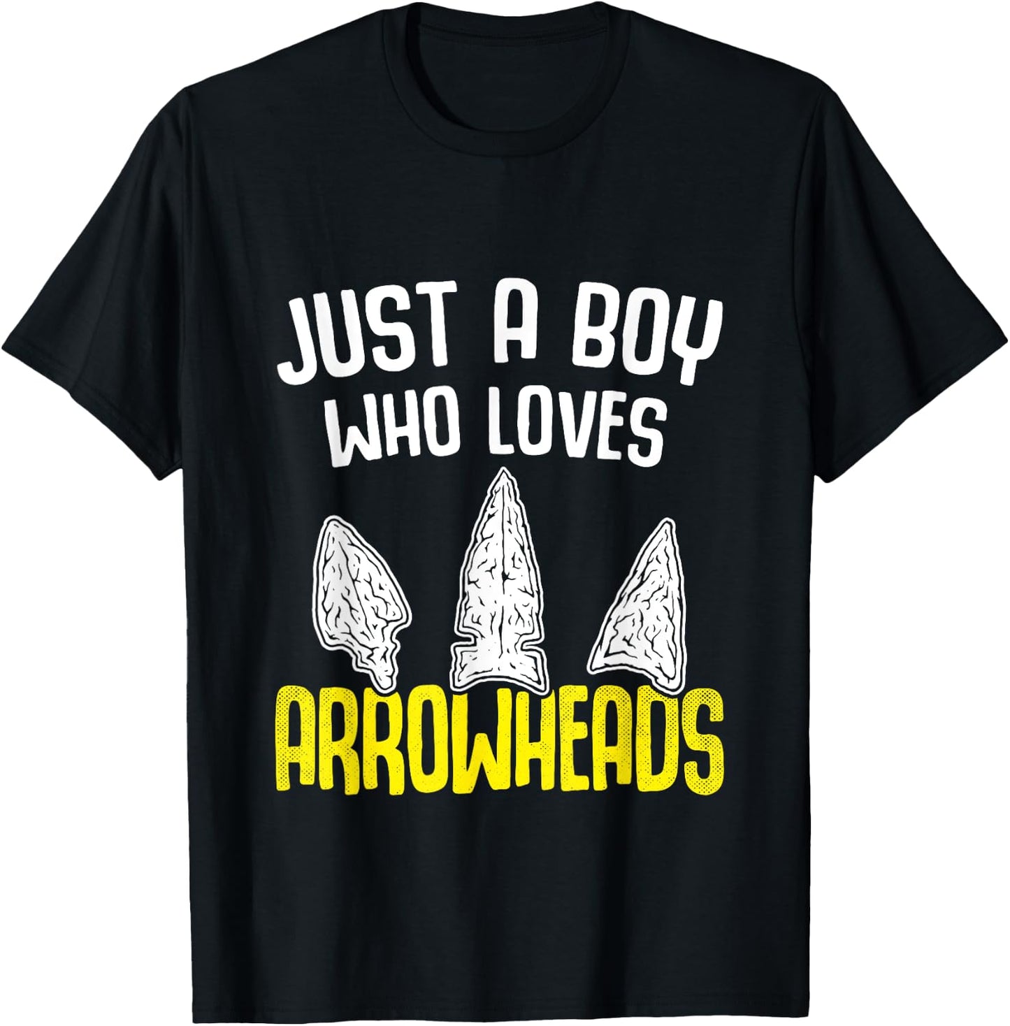 Just a Boy who Loves Arrowheads Projectile Points Arrowhead T-Shirt - T-Shirt | Black
