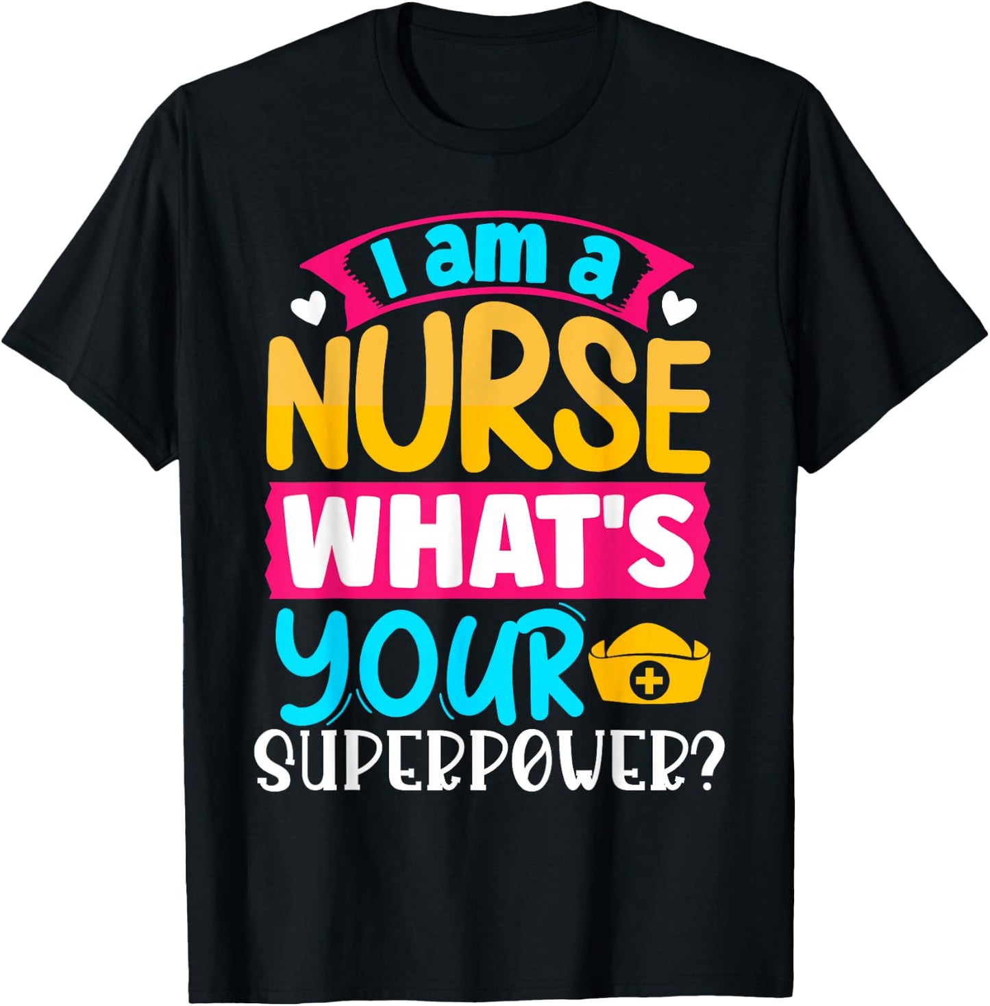 Krankenschwester rztin Tierkreiszeichen Geschenke I Am A Nurse What's Your Superpower? | Women's Black Short Sleeve Letter Print U-Neck T-Shirt - T-Shirt | Black