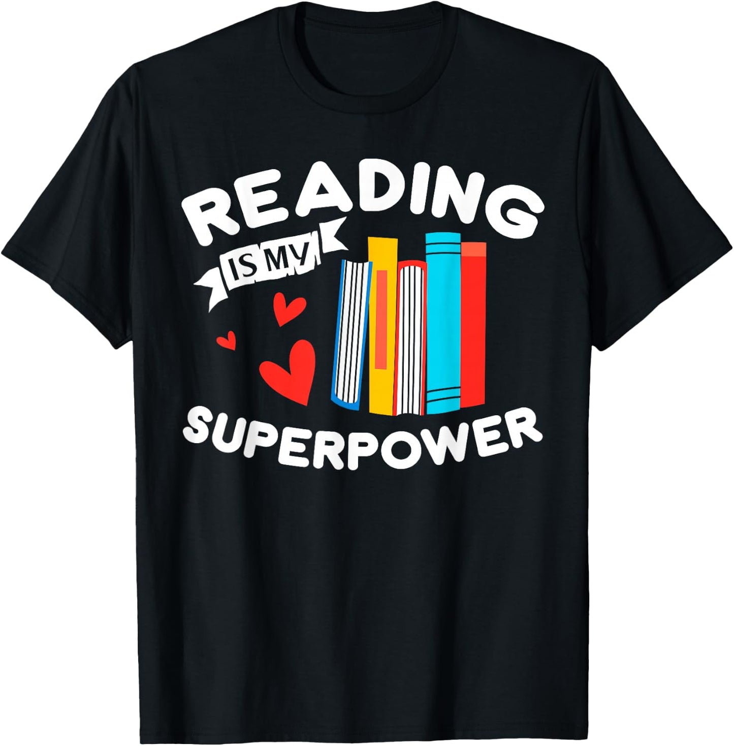 Reading Is My Superpower design, Book design, Book Lovers T-Shirt - T-Shirt | Black