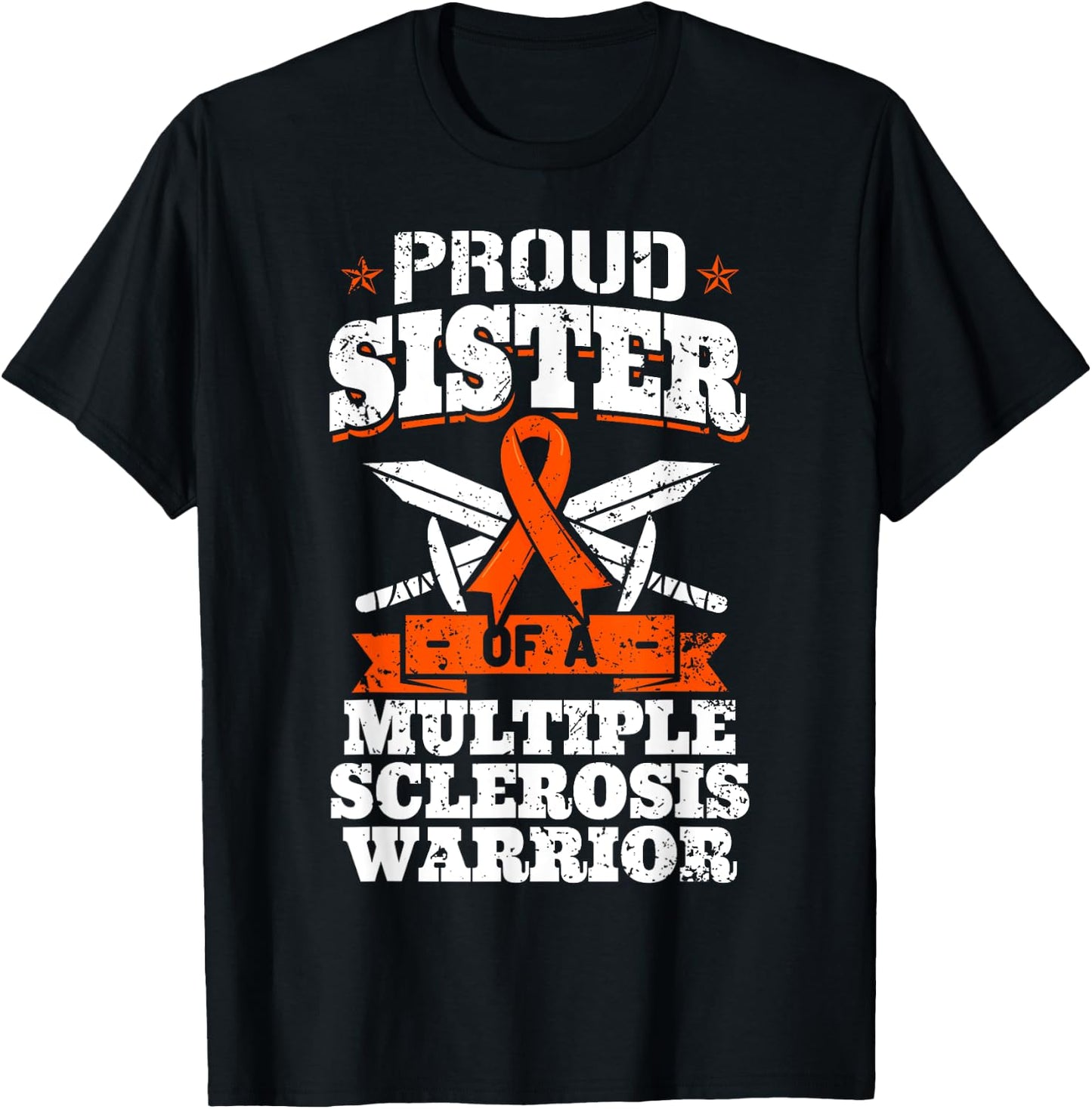 Proud Sister Of A Multiple Sclerosis Warrior MS Awareness T-Shirt - T-Shirt | Black