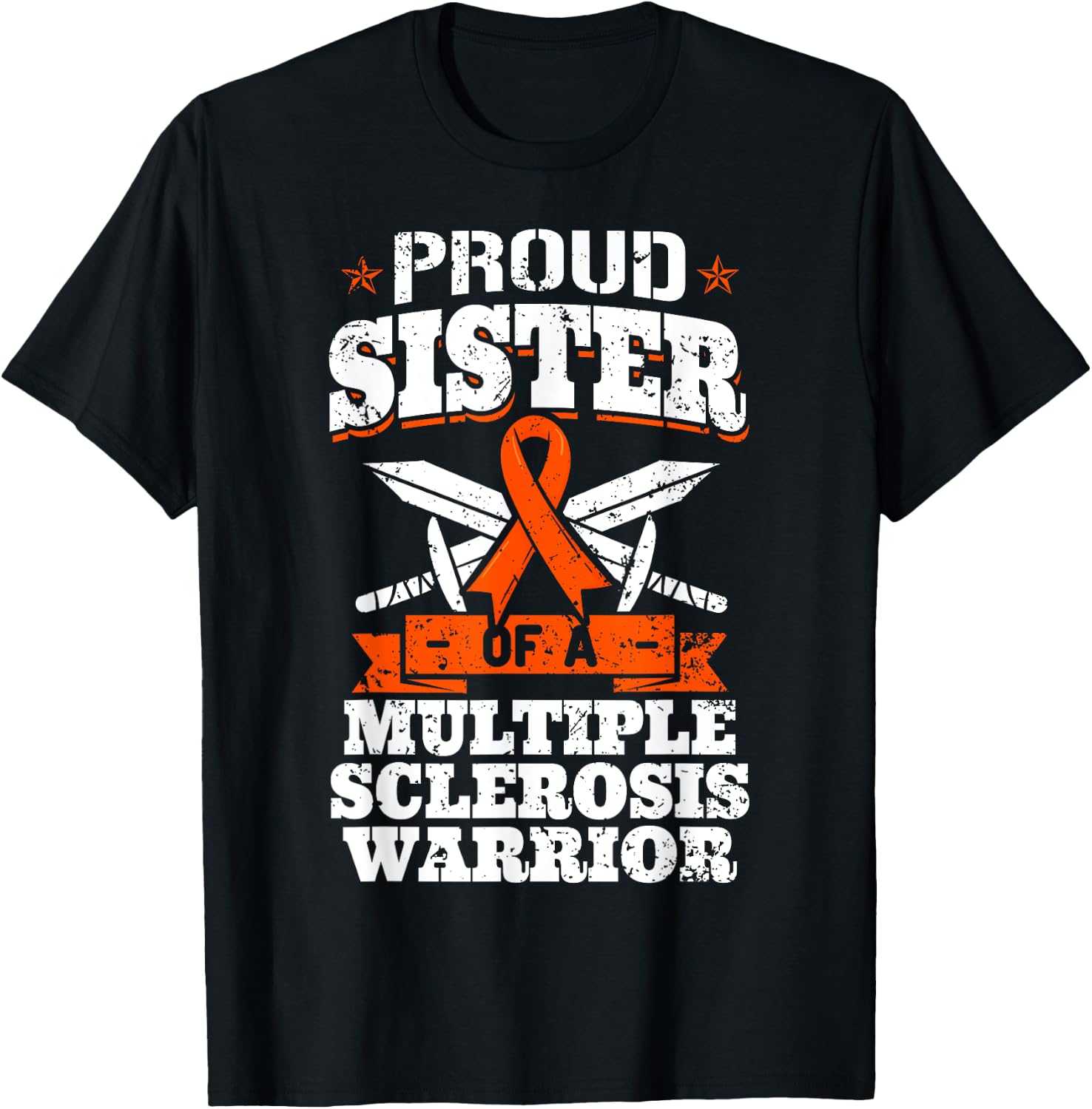 Proud Sister Of A Multiple Sclerosis Warrior MS Awareness T-Shirt - T-Shirt | Black