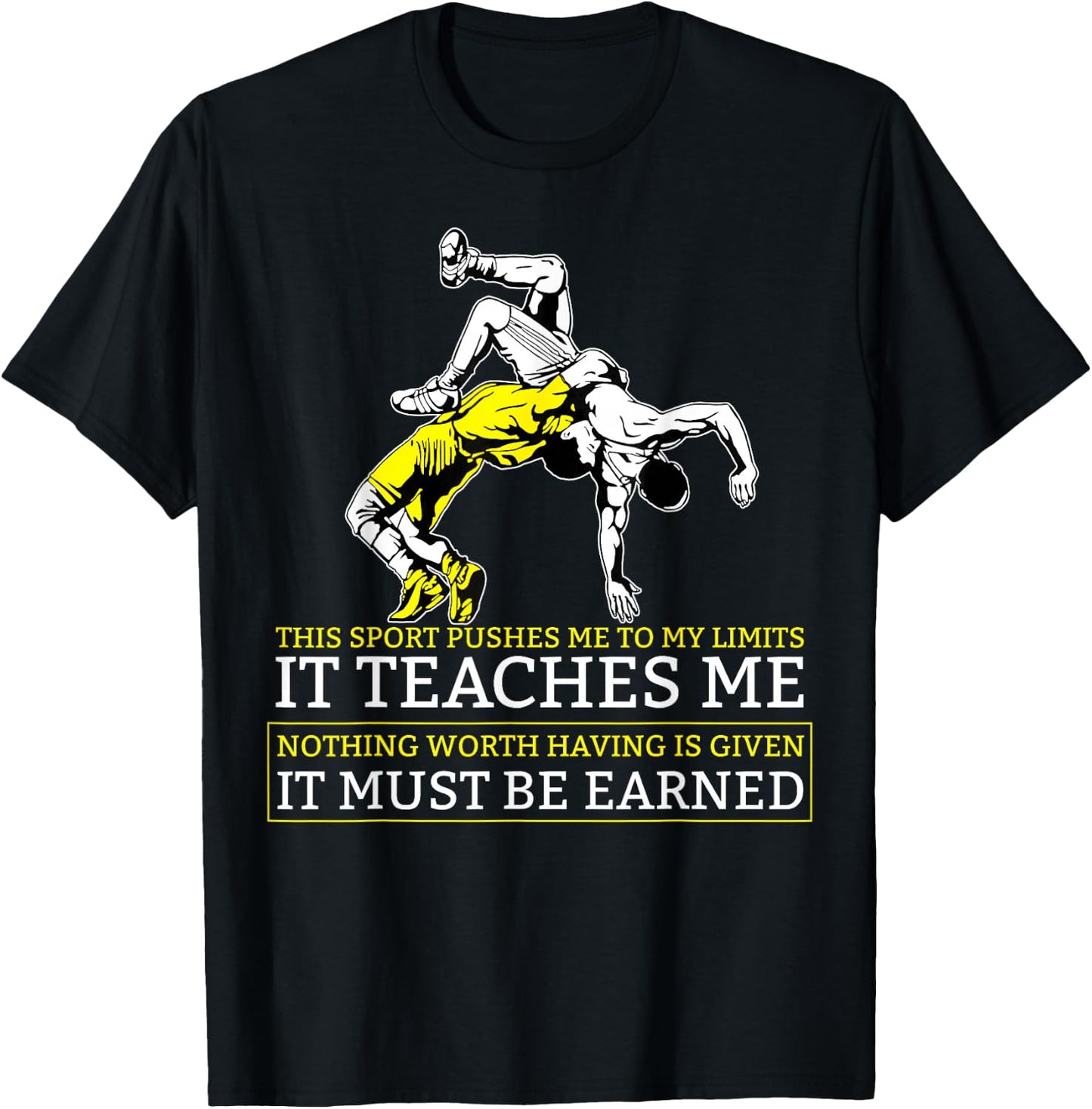 It Must Be Earned Wrestling Short Sleeve T-Shirt - T-Shirt | Black
