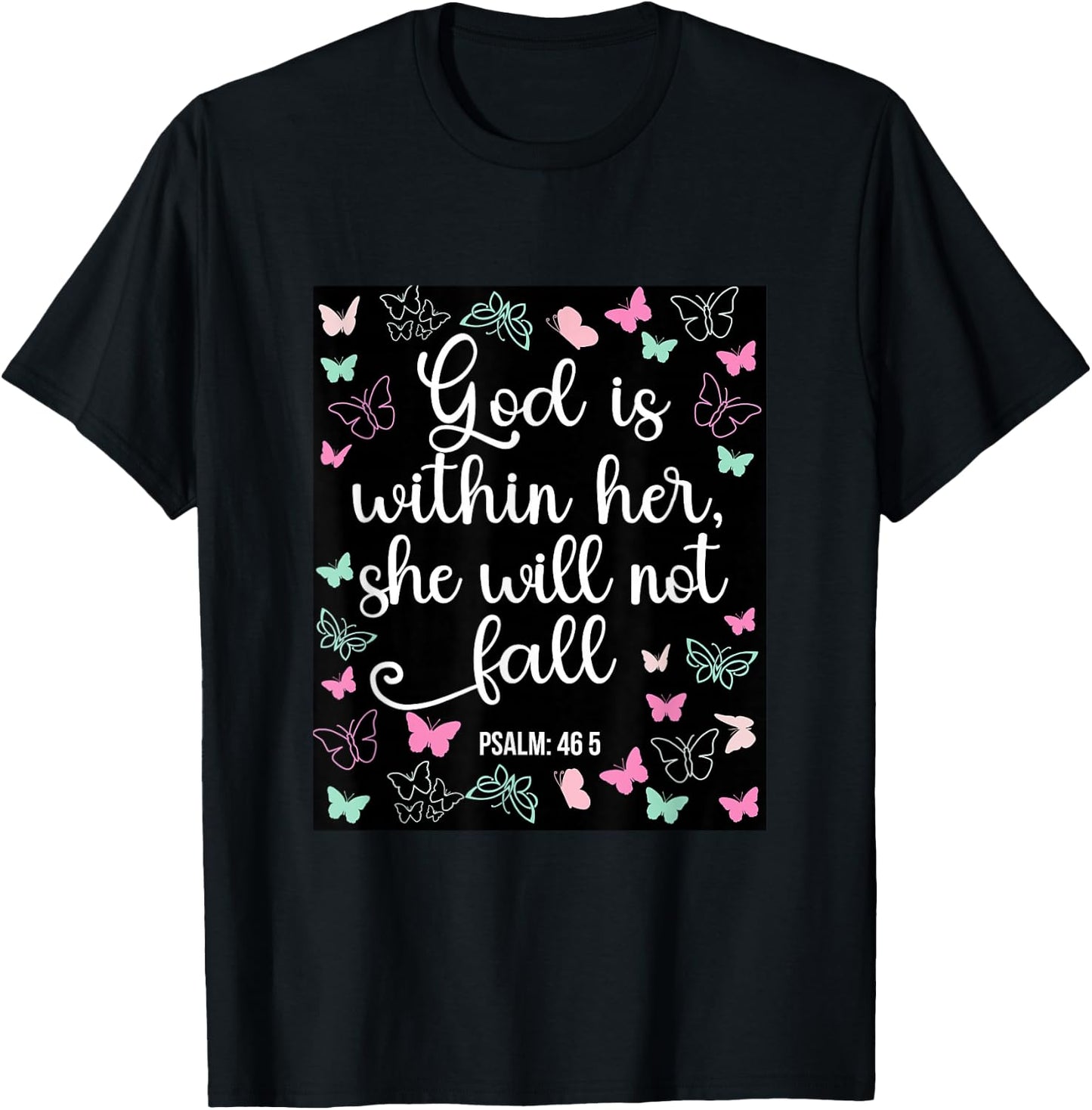 God Is Within Her She Will Not Fall 46 5 Bible Verse Women T-Shirt - T-Shirt | Black