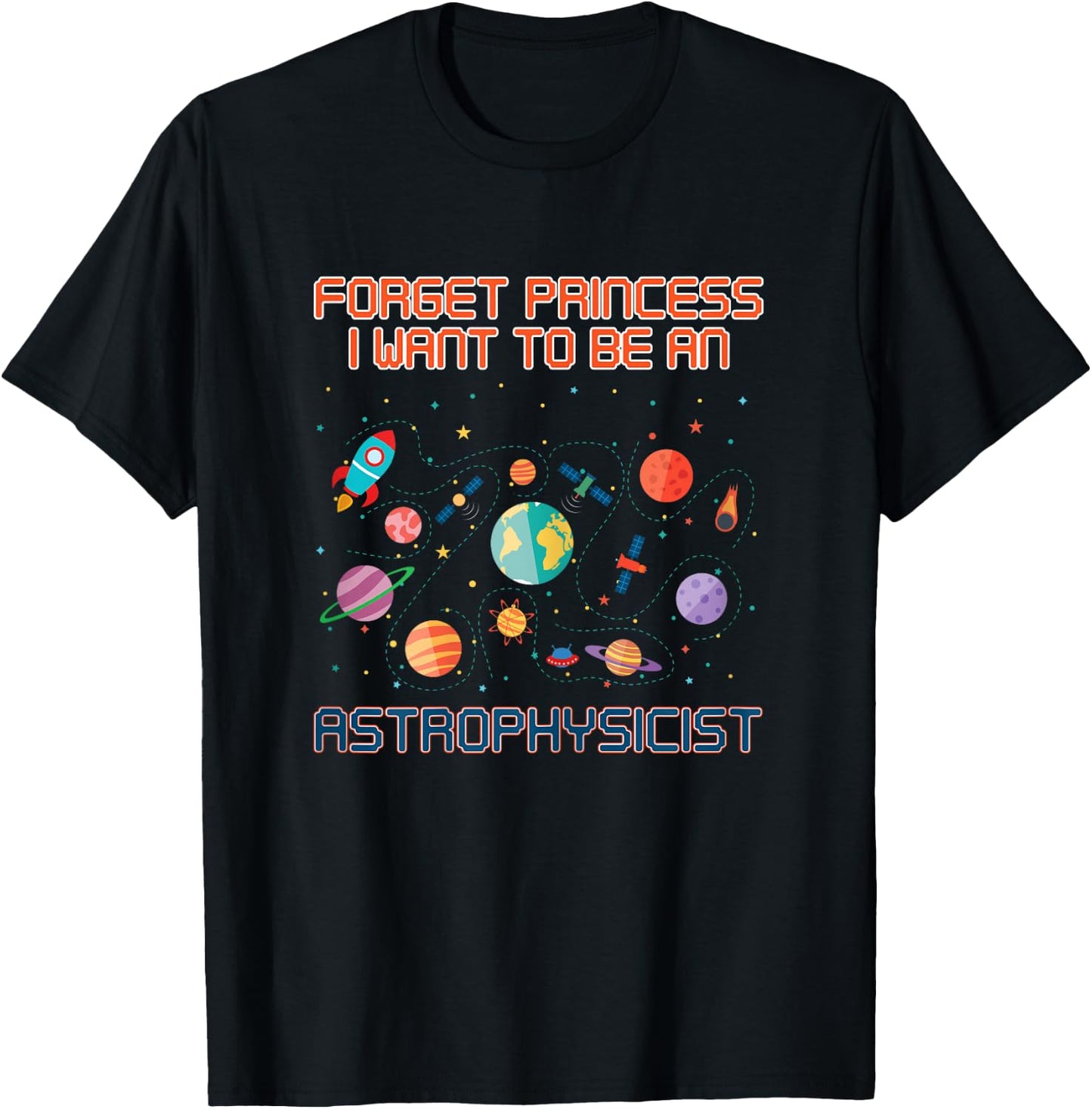 I Want To Be An Astrophysicist Shirt Solar System Girls Gift T-Shirt - T-Shirt | Black