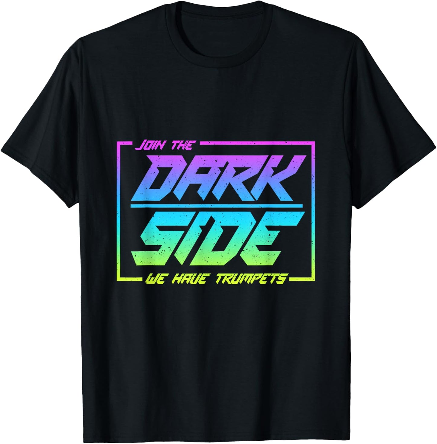 Join The Dark Side We Have Trumpets Funny Trumpet Player T-Shirt - T-Shirt | Black