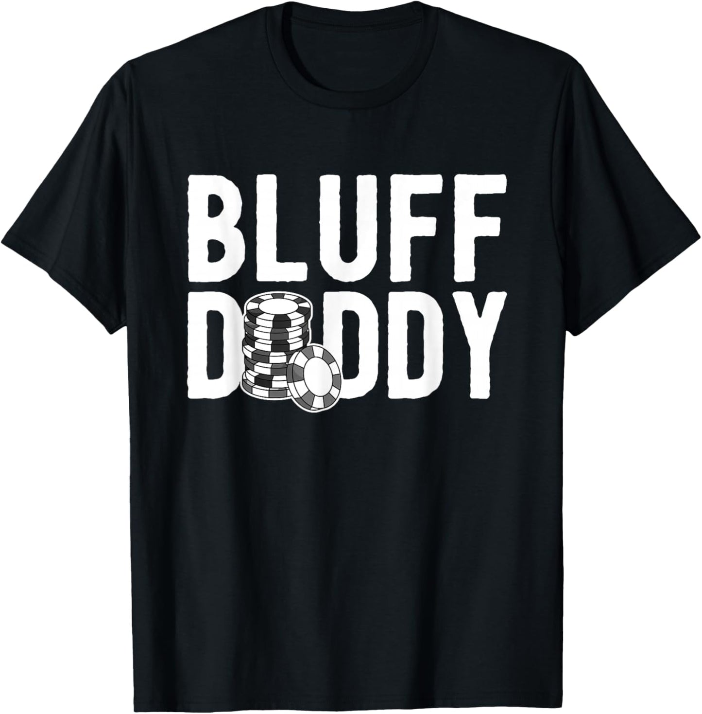 Poker Player Poker Cards Game I Bluff Bluffing T-Shirt - T-Shirt | Black